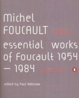 Essential Works of Foucault 1954-1984 Volume 1