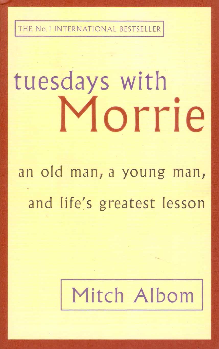 Tuesdays with Morrie