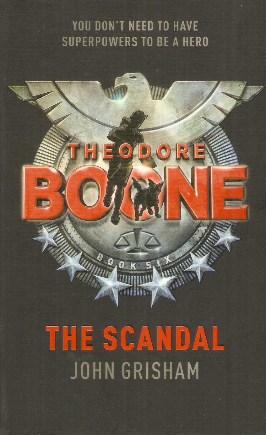 Theodore Boone - The Scandle