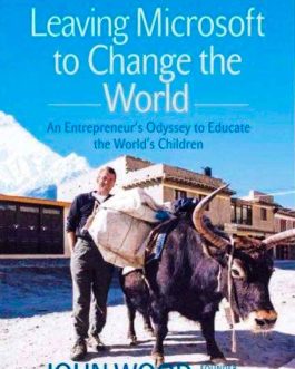 leaving-microsoft-to-change-the-world-john-wood-bookshimalaya