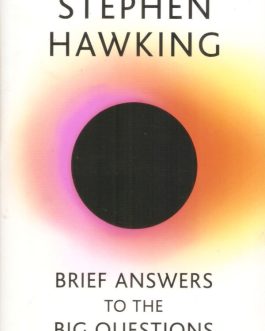 Brief Answers To The Big Questions