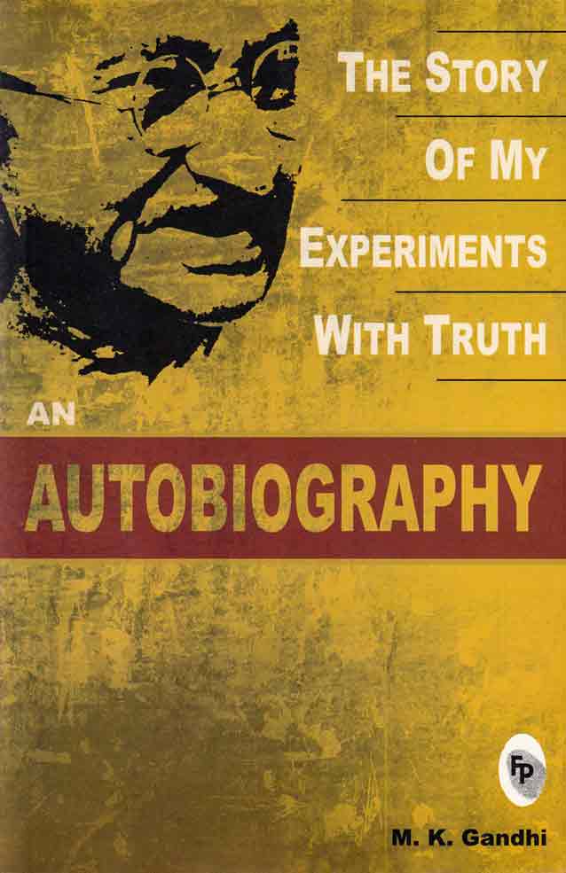 the-story-of-my-experiment-with-truth-an-autobiography-m-k-gandhi-bookshimalaya