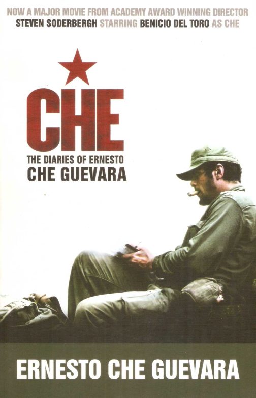 Che - The Diaries of Ernest Che Guevara