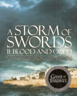 A Storm of Swords II : Blood And Gold