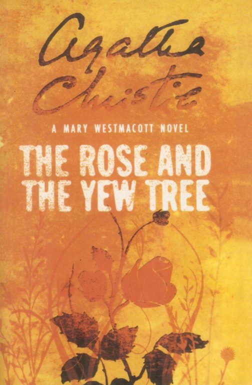 The Rose And The Yew Tree