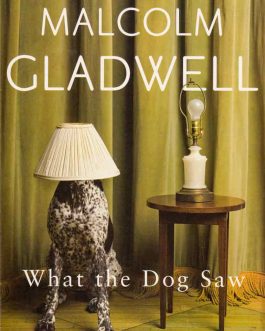 what-the-dog-saw-malcolm-gladwell-bookshimalaya.