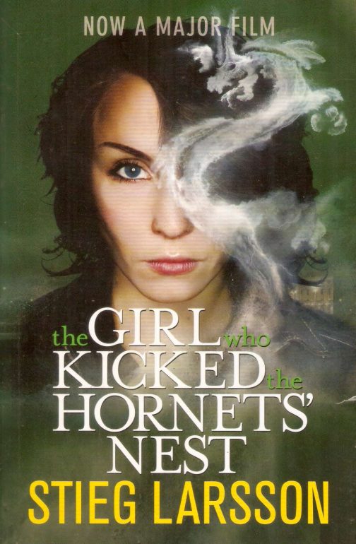 The Girl Who Kicked The Hornets' Nest